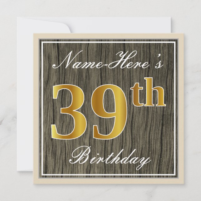 Elegant, Faux Wood, Faux Gold 39th Birthday + Name Invitation (Front)