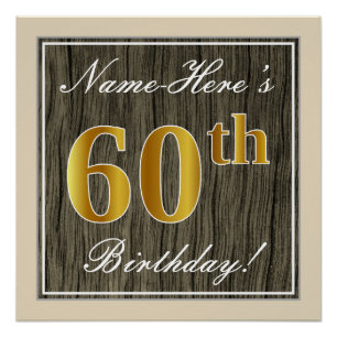Elegant, Faux Wood, Faux Gold 60th Birthday + Name Poster