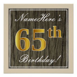 Elegant, Faux Wood, Faux Gold 65th Birthday + Name Poster