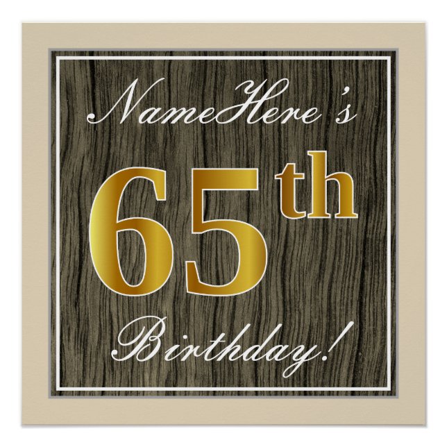 Elegant, Faux Wood, Faux Gold 65th Birthday + Name Poster (Front)
