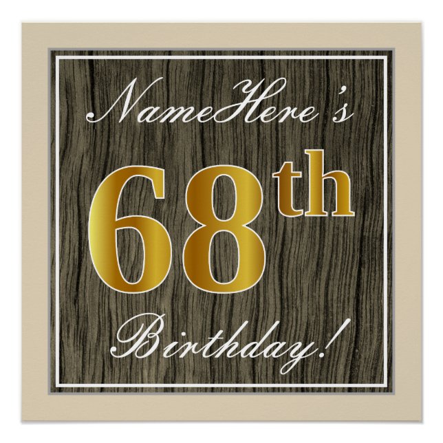 Elegant, Faux Wood, Faux Gold 68th Birthday + Name Poster (Front)
