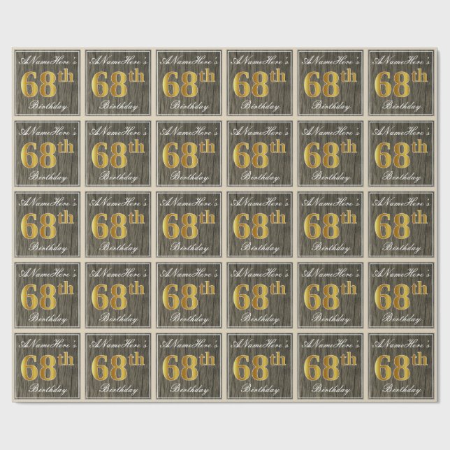 Elegant, Faux Wood, Faux Gold 68th Birthday + Name Wrapping Paper (Flat)