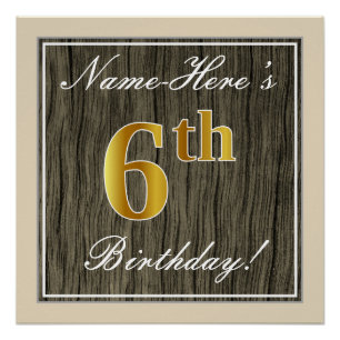 Elegant, Faux Wood, Faux Gold 6th Birthday + Name Poster