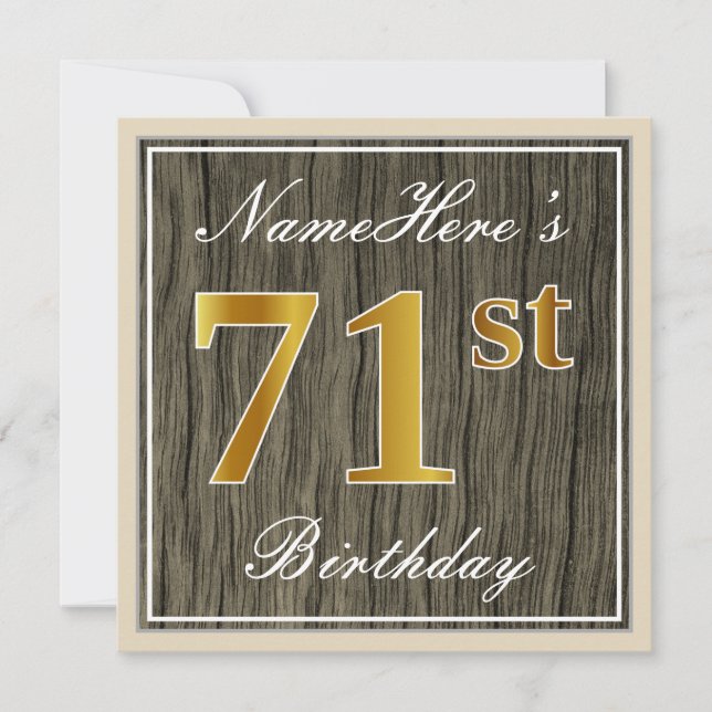 Elegant, Faux Wood, Faux Gold 71st Birthday + Name Invitation (Front)