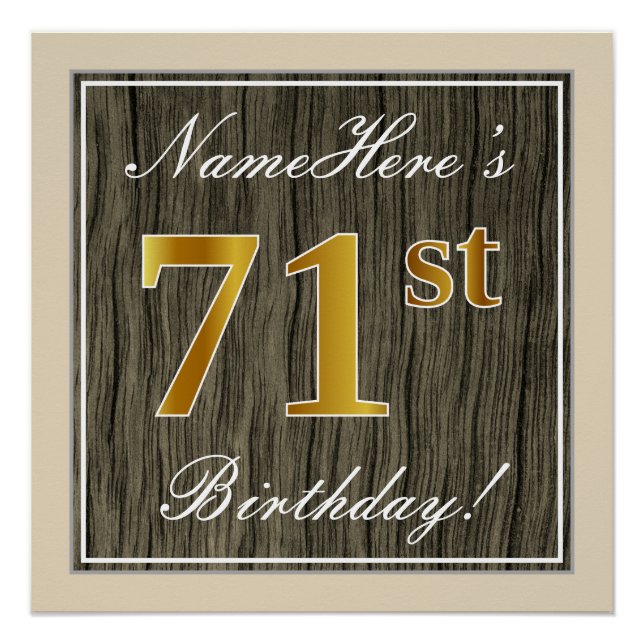 Elegant, Faux Wood, Faux Gold 71st Birthday + Name Poster (Front)