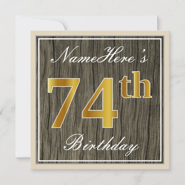 Elegant, Faux Wood, Faux Gold 74th Birthday + Name Invitation (Front)