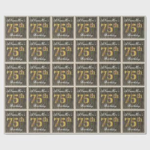 Elegant, Faux Wood, Faux Gold 75th Birthday + Name Wrapping Paper
