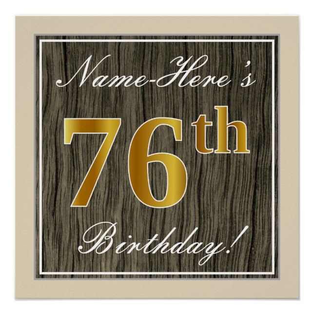 Elegant, Faux Wood, Faux Gold 76th Birthday + Name Poster (Front)