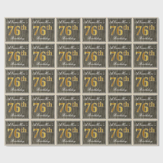 Elegant, Faux Wood, Faux Gold 76th Birthday + Name Wrapping Paper (Flat)