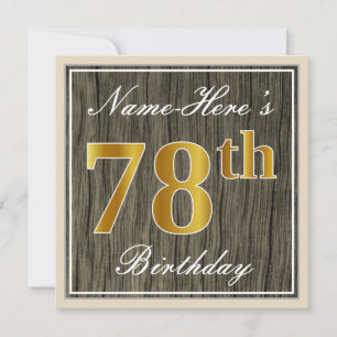 Elegant, Faux Wood, Faux Gold 78th Birthday + Name Invitation