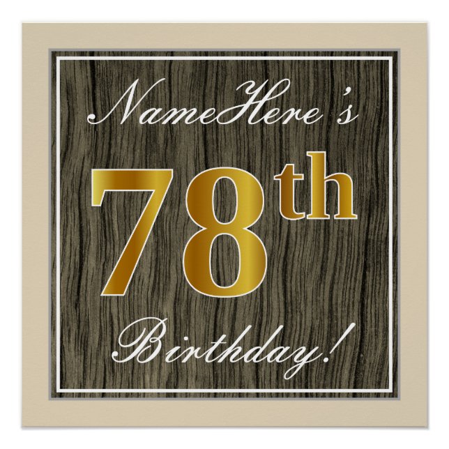 Elegant, Faux Wood, Faux Gold 78th Birthday + Name Poster (Front)