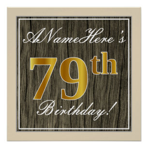 Elegant, Faux Wood, Faux Gold 79th Birthday + Name Poster