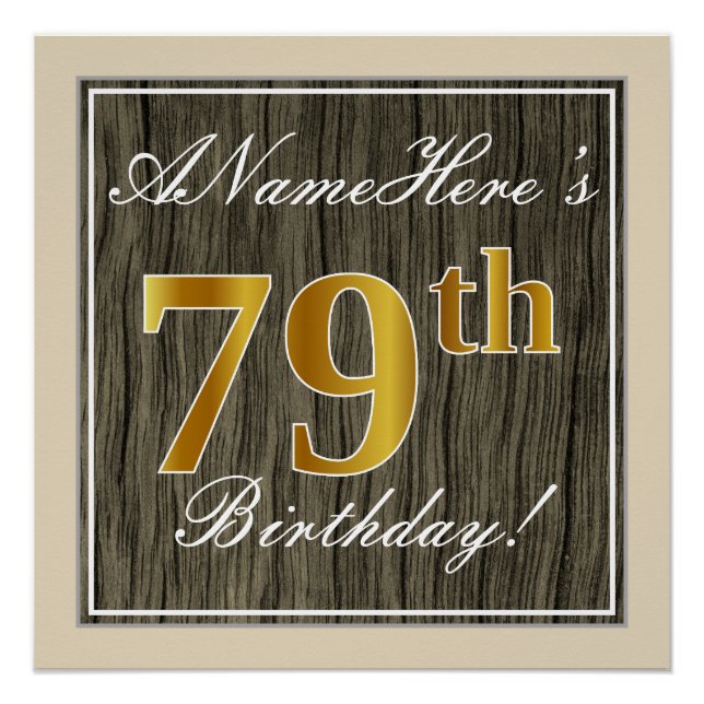 Elegant, Faux Wood, Faux Gold 79th Birthday + Name Poster (Front)