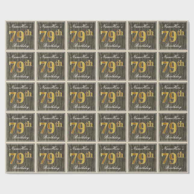 Elegant, Faux Wood, Faux Gold 79th Birthday + Name Wrapping Paper (Flat)