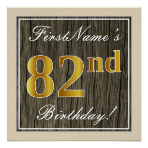 Elegant, Faux Wood, Faux Gold 82nd Birthday + Name Poster