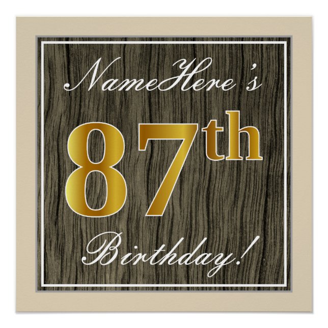 Elegant, Faux Wood, Faux Gold 87th Birthday + Name Poster (Front)