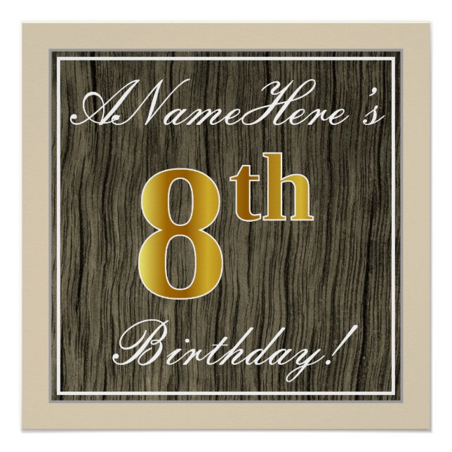 Elegant, Faux Wood, Faux Gold 8th Birthday + Name Poster (Front)