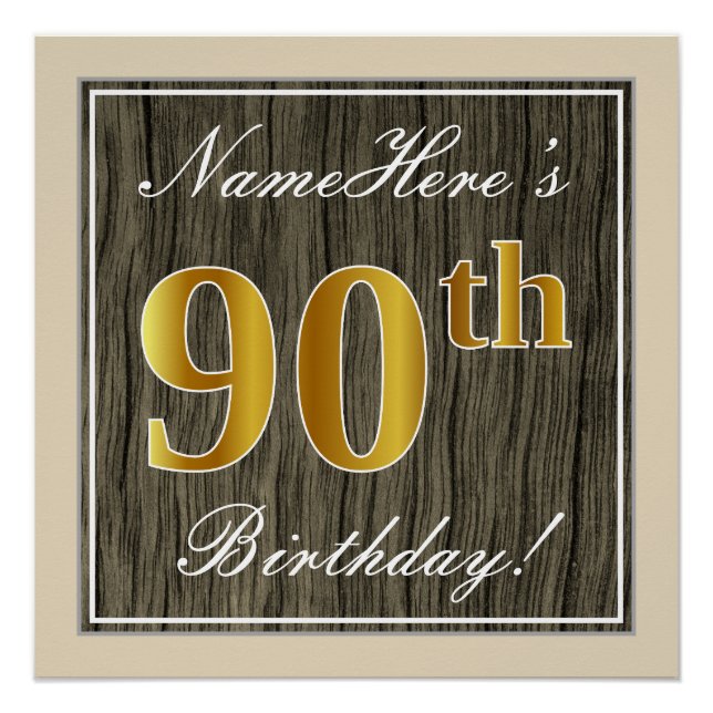 Elegant, Faux Wood, Faux Gold 90th Birthday + Name Poster (Front)