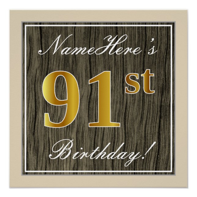 Elegant, Faux Wood, Faux Gold 91st Birthday + Name Poster (Front)