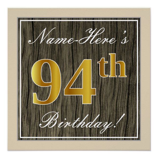 Elegant, Faux Wood, Faux Gold 94th Birthday + Name Poster (Front)