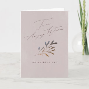 Elegant feminine Amazing Woman Mother's Day Card