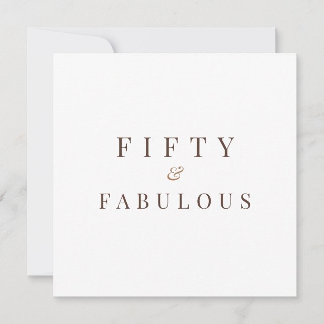 Elegant Fifty & Fabulous 50th Birthday Invitation (Front)
