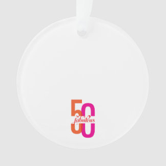Elegant Fifty & Fabulous 50th Birthday Ornament
