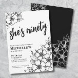 Elegant Floral 90th Birthday Party Invitation<br><div class="desc">Floral Ninetieth Black White 90th Birthday Party Invitation. A fun but elegant 50th birthday party invitation with black and white flowers for the young at heart. Please note that the gold will not have any actual shine to it, it's simply a colour. A playful flower pattern frames a script typography...</div>