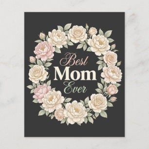 Elegant Floral Best Mum Ever Wreath Flyer