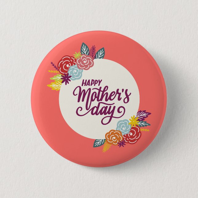 Elegant Floral Happy Mother's Day | Pin Button (Front)