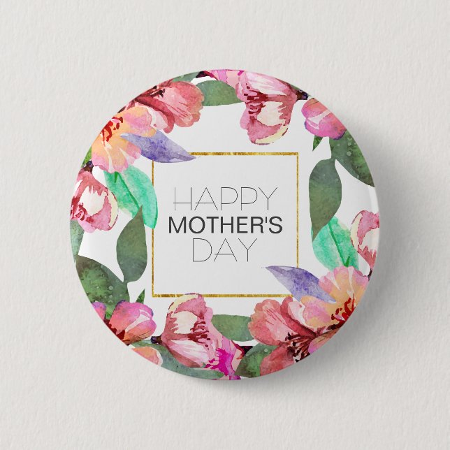 Elegant Floral Happy Mother's Day | Pin Button (Front)