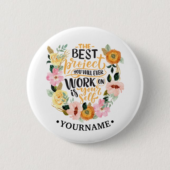 Elegant Floral Inspiration Motivation Quote 6 Cm Round Badge (Front)