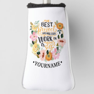 Elegant Floral Inspiration Motivation Quote  Golf Head Cover