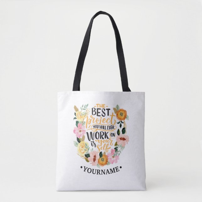 Elegant Floral Inspiration Motivation Quote Tote Bag (Front)