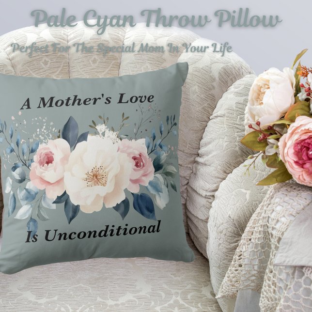 Elegant Floral Mother's Love Pale Cyan Cushion (Get this beautiful pale cyan throw pillow! Perfect for the special mom in your life.)