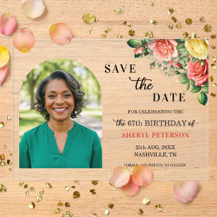 Elegant Floral Photo 67th Birthday Save the Date Acrylic Invitations