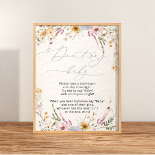Elegant Floral Wildflowers Don't Say Baby Poster