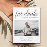 Elegant Free Drinks Wedding Photo Save the Date Announcement Postcard<br><div class="desc">Elegant save the date postcards are for the fun couple who can't wait to share their wedding date with their family and friends. Funny "Free drinks (and we're getting married) design in gray script is customized with your photo, names, wedding date and location. Add your return address and wedding details...</div>