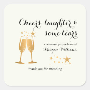 Elegant Funny Cheers Laughter Tears Retirement Square Sticker