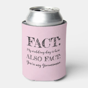 Elegant & Funny Fact Groomsman Proposal Light Pink Can Cooler