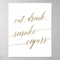 Elegant Gold Calligraphy Eat Drink Smoke Cigars
