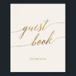 Elegant Gold Calligraphy | Ivory Guest Book Sign<br><div class="desc">This elegant gold calligraphy ivory guest book sign is perfect for a simple wedding. The neutral design features a minimalist poster decorated with romantic and whimsical faux gold foil typography. Please Note: This design does not feature real gold foil. It is a high quality graphic made to look like gold...</div>