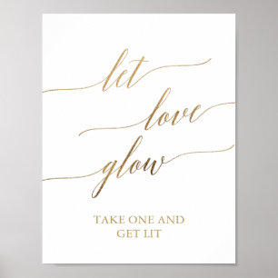 Elegant Gold Calligraphy Let Love Glow Sign