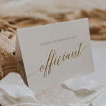 Elegant Gold Calligraphy Officiant Thank You Card<br><div class="desc">This elegant gold calligraphy officiant thank you card is perfect for a simple wedding. The neutral design features a minimalist card decorated with romantic and whimsical faux gold foil typography. Please Note: This design does not feature real gold foil. It is a high quality graphic made to look like gold...</div>