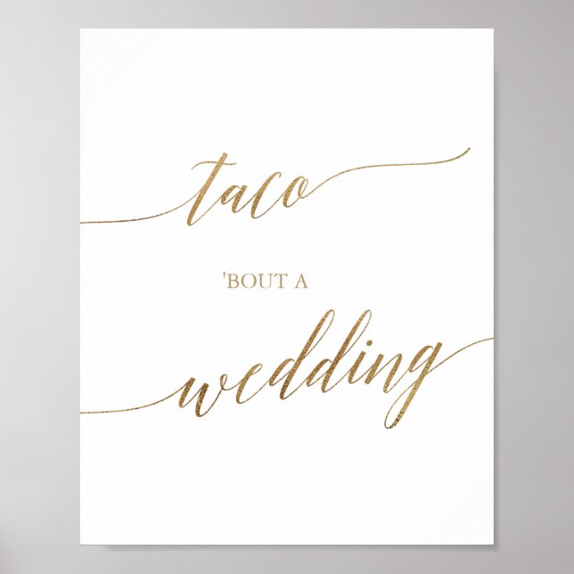 Elegant Gold Calligraphy Taco 'Bout A Wedding Sign (Front)