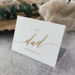 Elegant Gold Calligraphy To My Dad Wedding Card<br><div class="desc">This elegant gold calligraphy to my dad wedding card is perfect for a simple wedding. The neutral design features a minimalist card decorated with romantic and whimsical faux gold foil typography. Please Note: This design does not feature real gold foil. It is a high quality graphic made to look like...</div>