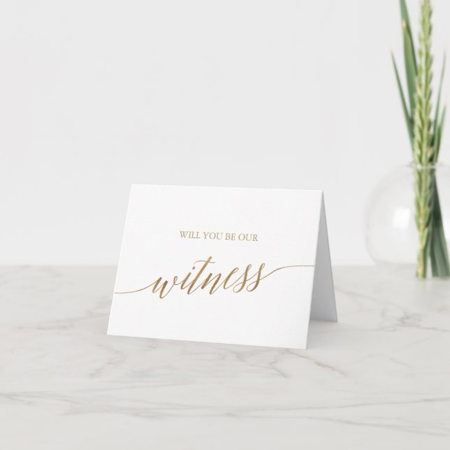 Elegant Gold Calligraphy Will You Be Our Witness Card (Front)