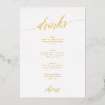Elegant Gold Foil Calligraphy Wedding Drinks Menu<br><div class="desc">This elegant gold foil calligraphy wedding drinks menu card is perfect for a simple wedding. The design features romantic and whimsical luxurious pressed foil typography. Personalise the cards with the drinks available at your reception.</div>