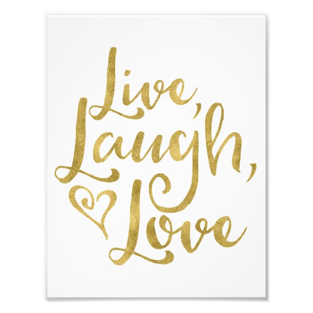 Elegant Gold Glitter Live Laugh Love Motivational Photo Print (Front)