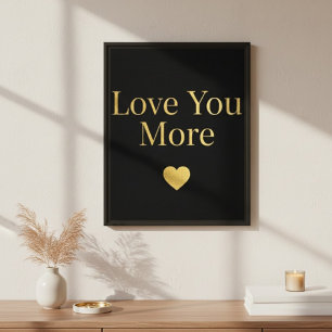 Elegant Gold Love You More Typography Black Canvas Print